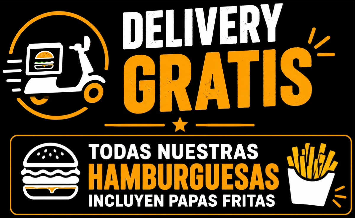 Delivery gratis. Todas nuestras hamburguesas incluyen papas fritas.